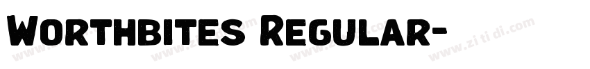 Worthbites Regular字体转换